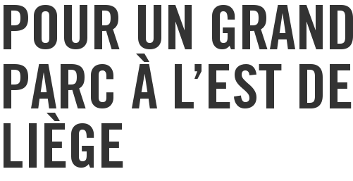 Pour un grand parc à l'Est de Liège